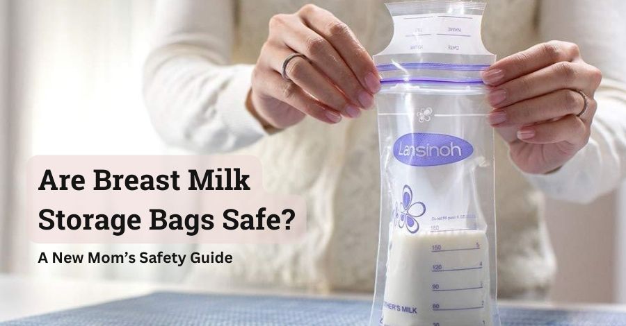 Are Breast Milk Storage Bags Safe