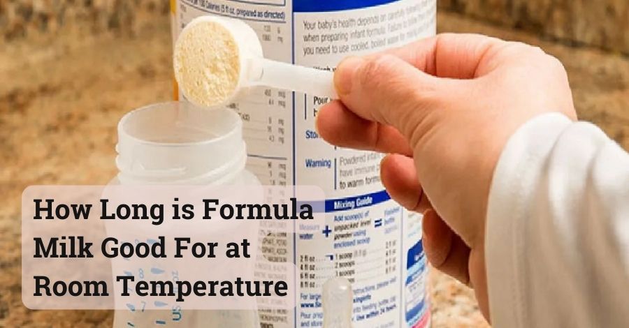 How Long is Formula Milk Good For at Room Temperature