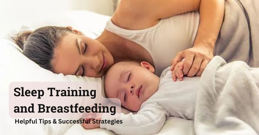 Sleep Training and Breastfeeding