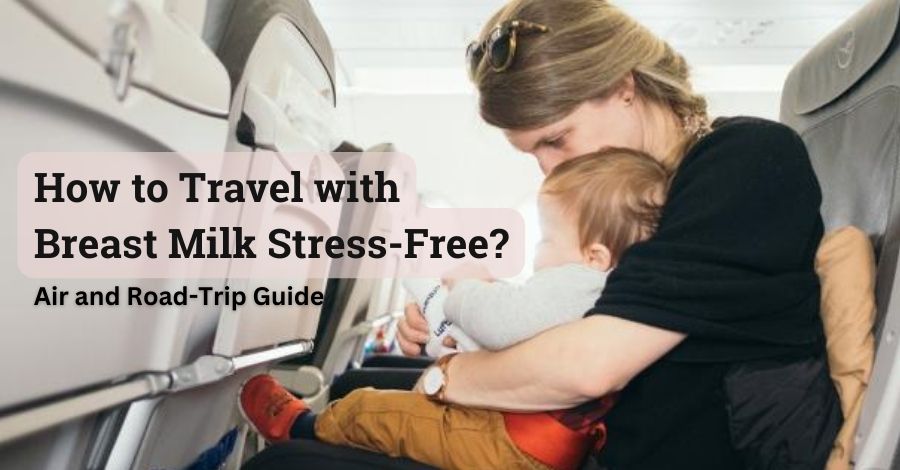how to travel with breast milk