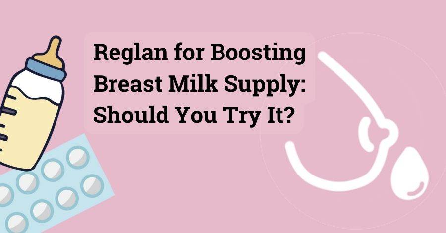 reglan for breast milk supply